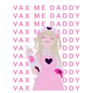 vax me daddy Design