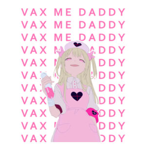 vax me daddy Design